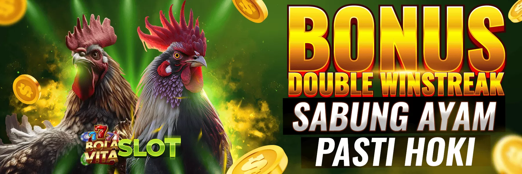 BONUS DOUBLE WINSTREAK SABUNG AYAM PASTI HOKI